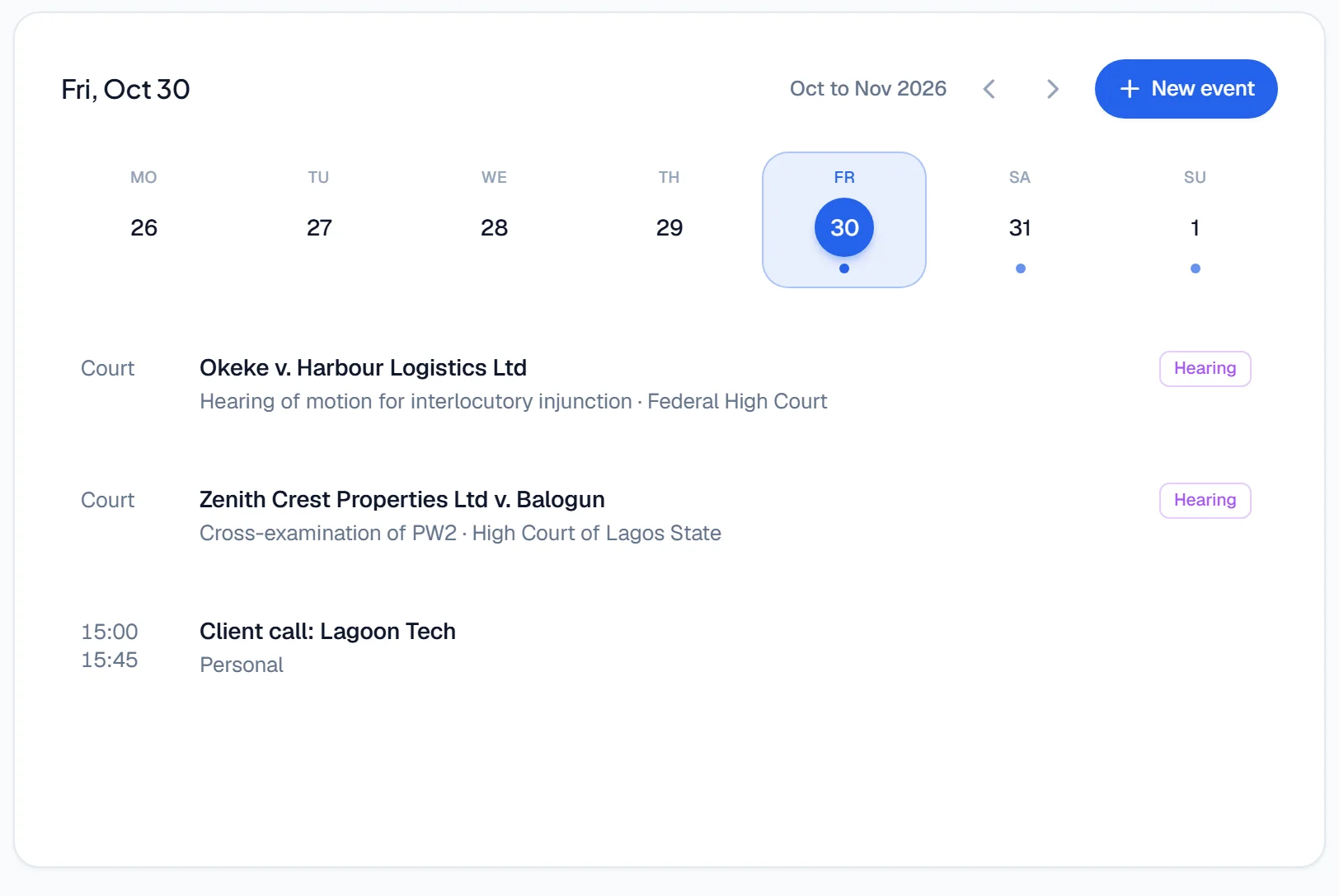 Lawdex court diary for Friday 30 October: a hearing in Okeke v. Harbour Logistics Ltd at the Federal High Court and one in Zenith Crest Properties Ltd v. Balogun at the High Court of Lagos State. Fictional demo data.